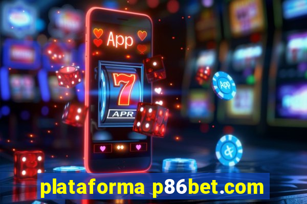 plataforma p86bet.com